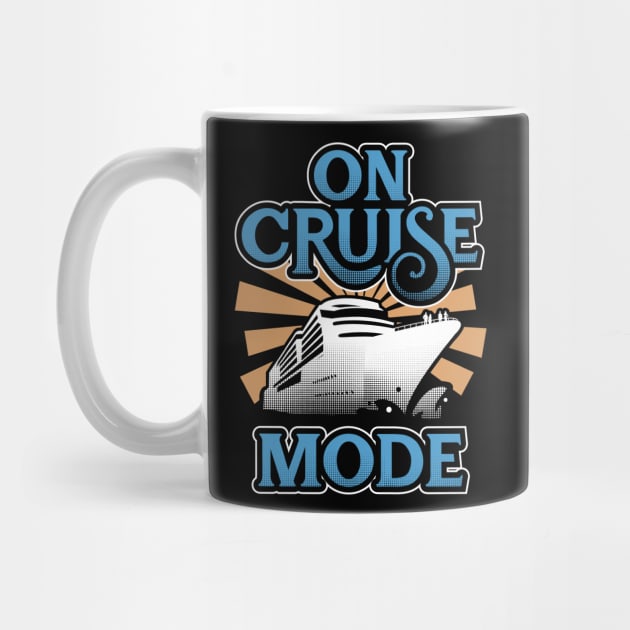 On Cruise Mode Cruising Vacation Gift by Dolde08